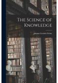 The Science of Knowledge