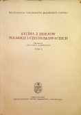 Studia z dziejów polskich i czechosłowackich tom 1