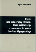 Prawo jako integralny element ładu społecznego w nauczaniu Prymasa Stefana Wyszyńskiego