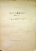 Atlas historyczny Polski Prusy Królewskie w drugiej połowie XVI wieku