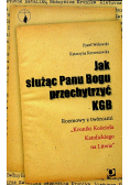 Jak służąc Panu Bogu przechytrzyć KGB