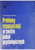 Problemy resocjalizacji w świetle badań psychologicznych
