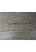 Z miłości