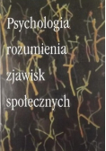 Psychologia rozumienia zjawisk społecznych