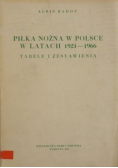 Piłka nożna w Polsce w latach 1921 - 1966