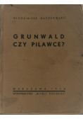 Grunwald czy Pilawce 1938 r