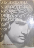 Archeologia starożytnego Rzymu okres cesarstwa tom 2