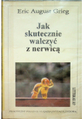 Jak skutecznie walczyć z nerwicą