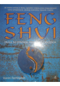 Praktyczny przewodnik Feng Shui Droga do zdrowia bogactwa i szczęścia