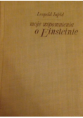Moje wspomnienia o Einsteinie