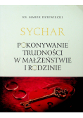 Pokonywanie trudności w małżeństwie i rodzinie