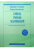 Umysł ponad nastrojem Zmień nastrój poprzez zmianę sposobu myślenia