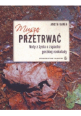 Muszę przetrwać