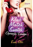 Klub Matek Swatek Operacja Londyn