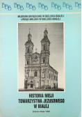 Historia Misji Towarzystwa Jezusowego w Białej