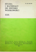 Studia i materiały do historii wojskowości XXX