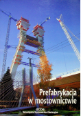 Prefabrykacja w mostownictwie