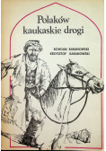 Polaków kaukaskie drogi