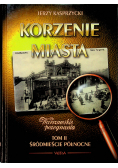 Korzenie miasta Tom II
