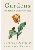 Gardens for Small Country Houses