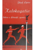 Kalokagatia Szkice z filozofii sportu