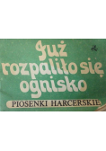 Karasek Grażyna (red. ) - Już rozpaliło sie ognisko