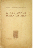 W ramionach srebrnych rzek
