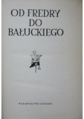 Od Fredry do Bałuckiego