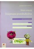 Wiem więcej Diagnoza przedszkolna dziecka w ostatnim roku wychowania przedszkolnego