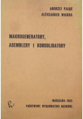 Makrogeneratory Asemblery i Konsolidatory