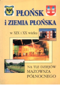Płońsk i Ziemia Płońska w XIX i XX wieku