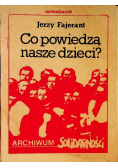 Co powiedzą nasze dzieci