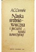 Nauka średniowieczna i początki nauki nowożytnej Tom I