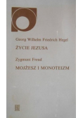 Życie Jezusa Mojżesz i monoteizm