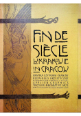 Fin de Siecle w Krakowie