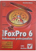 Visual FoxPro 6 Vademecum profesjonalisty