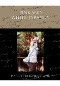 Pink and White Tyranny