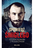 Spowiedź Śmigłego