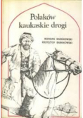 Polaków kaukaskie drogi