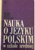 Nauka o języku polskim w szkole średniej