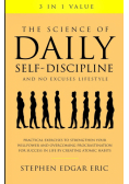 The Science of Daily Self-Discipline and No Excuses Lifestyle