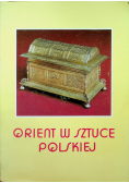 Orient w sztuce polskiej