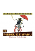 O piesku dziwaku