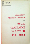 Życie teatralne w latach 1944 - 1964