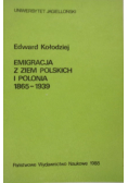 Emigracja z ziem Polskich i Polonia 1865-1939