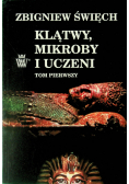 Klątwy mikroby i uczeni Tom I