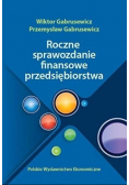 Roczne sprawozdania finansowe przedsiębiorstwa