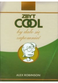 Zbyt cool by dało się zapomnieć