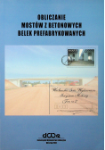 Obliczanie mostów z betonowych belek prefabrykowanych