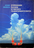 Sterowanie ruchem w sieciach teleinformatycznych